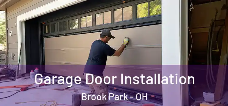  Garage Door Installation Brook Park - OH