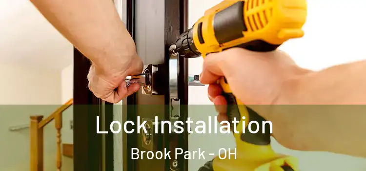 Lock Installation Brook Park - OH