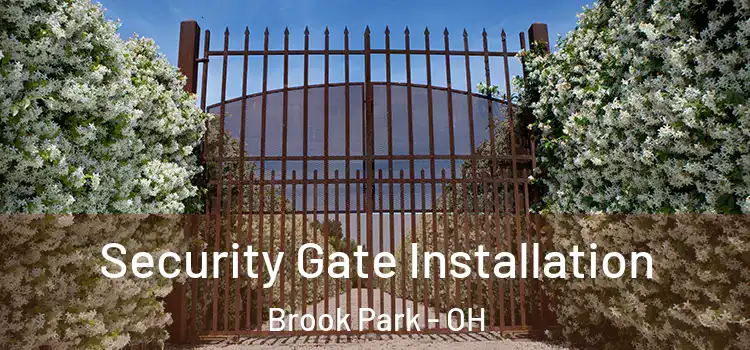 Security Gate Installation Brook Park - OH